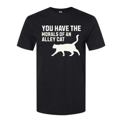 You Have The Morals Of An Alley Cat Biden 2024 Softstyle CVC T-Shirt