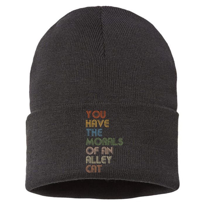 You Have The Morals Of An Alley Cat Funny Debate Quote Sustainable Knit Beanie