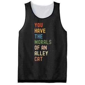 You Have The Morals Of An Alley Cat Debate Quote Mesh Reversible Basketball Jersey Tank