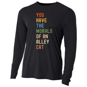 You Have The Morals Of An Alley Cat Debate Quote Cooling Performance Long Sleeve Crew