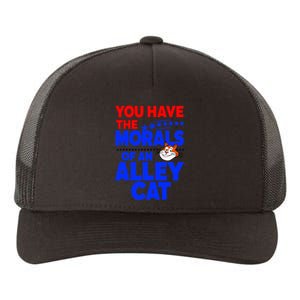 You Have The Morals Of An Alley Cat Funny Debate Yupoong Adult 5-Panel Trucker Hat