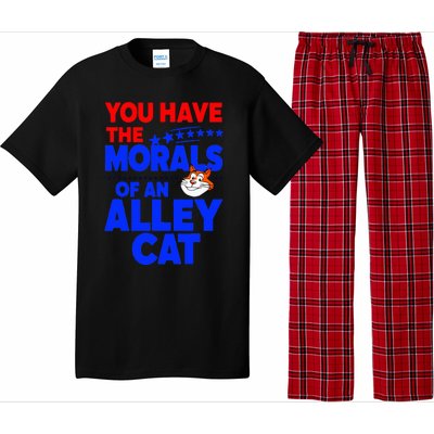 You Have The Morals Of An Alley Cat Funny Debate Pajama Set