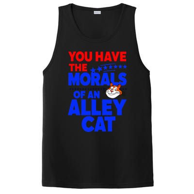 You Have The Morals Of An Alley Cat Funny Debate PosiCharge Competitor Tank