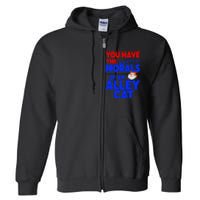 You Have The Morals Of An Alley Cat Funny Debate Full Zip Hoodie