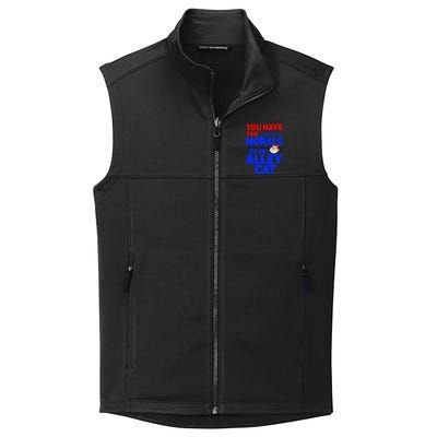 You Have The Morals Of An Alley Cat Funny Debate Collective Smooth Fleece Vest