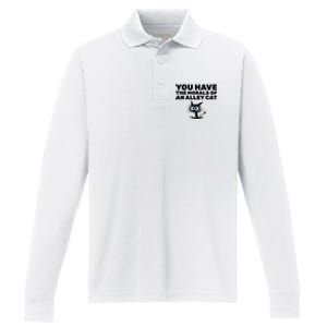 You Have The Morals Of An Alley Cat Performance Long Sleeve Polo