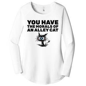 You Have The Morals Of An Alley Cat Women's Perfect Tri Tunic Long Sleeve Shirt