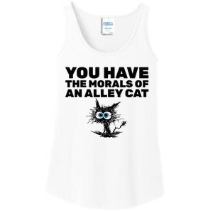 You Have The Morals Of An Alley Cat Ladies Essential Tank