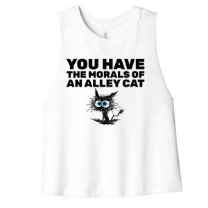 You Have The Morals Of An Alley Cat Women's Racerback Cropped Tank