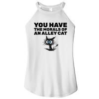 You Have The Morals Of An Alley Cat Women's Perfect Tri Rocker Tank