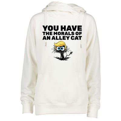 You Have The Morals Of An Alley Cat Womens Funnel Neck Pullover Hood