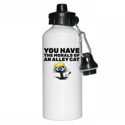 You Have The Morals Of An Alley Cat Aluminum Water Bottle