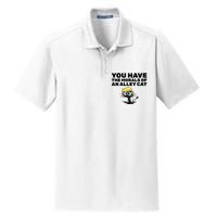 You Have The Morals Of An Alley Cat Dry Zone Grid Polo