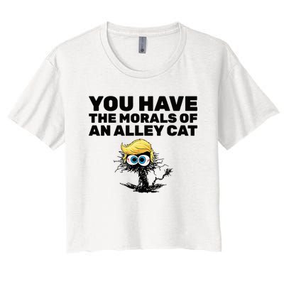 You Have The Morals Of An Alley Cat Women's Crop Top Tee