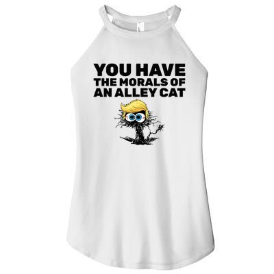 You Have The Morals Of An Alley Cat Women’s Perfect Tri Rocker Tank