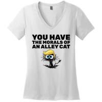 You Have The Morals Of An Alley Cat Women's V-Neck T-Shirt