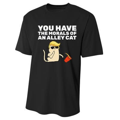 You Have The Morals Of An Alley Cat Performance Sprint T-Shirt