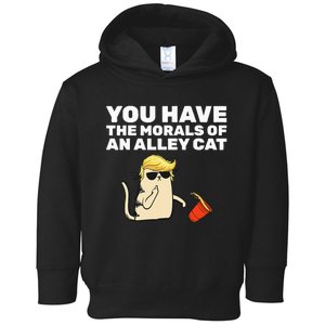 You Have The Morals Of An Alley Cat Toddler Hoodie