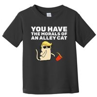 You Have The Morals Of An Alley Cat Toddler T-Shirt