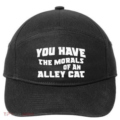 You Have The Morals Of An Alley Cat 7-Panel Snapback Hat