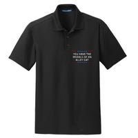 You Have The Morals Of An Alley Cat Dry Zone Grid Polo