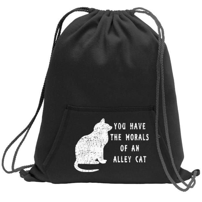 You Have The Morals Of An Alley Cat Funny Biden Sweatshirt Cinch Pack Bag