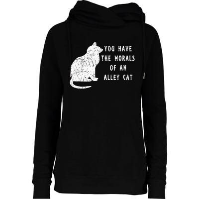 You Have The Morals Of An Alley Cat Funny Biden Womens Funnel Neck Pullover Hood