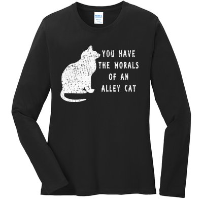 You Have The Morals Of An Alley Cat Funny Biden Ladies Long Sleeve Shirt