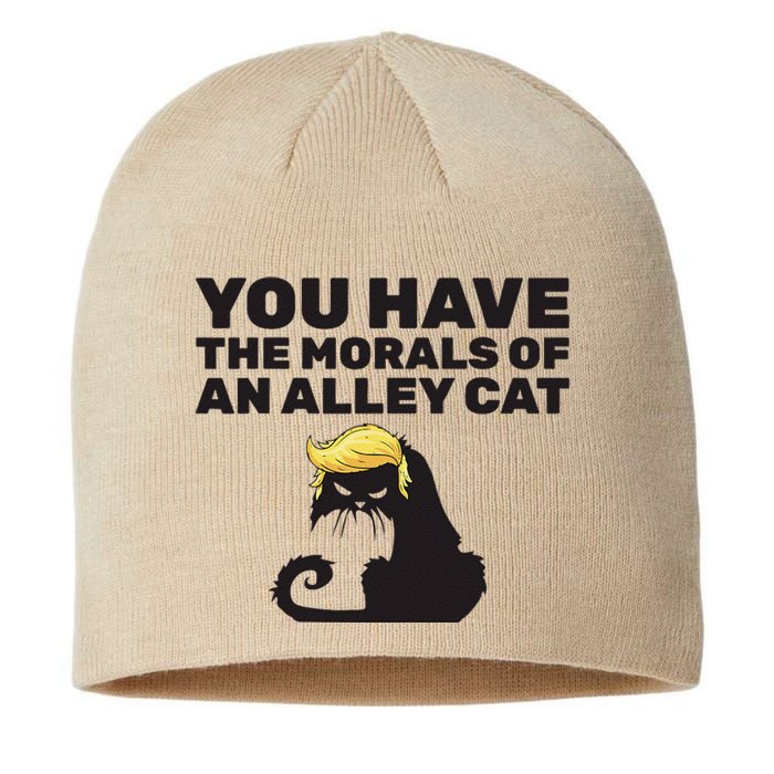 You Have The Morals Of An Alley Cat Sustainable Beanie