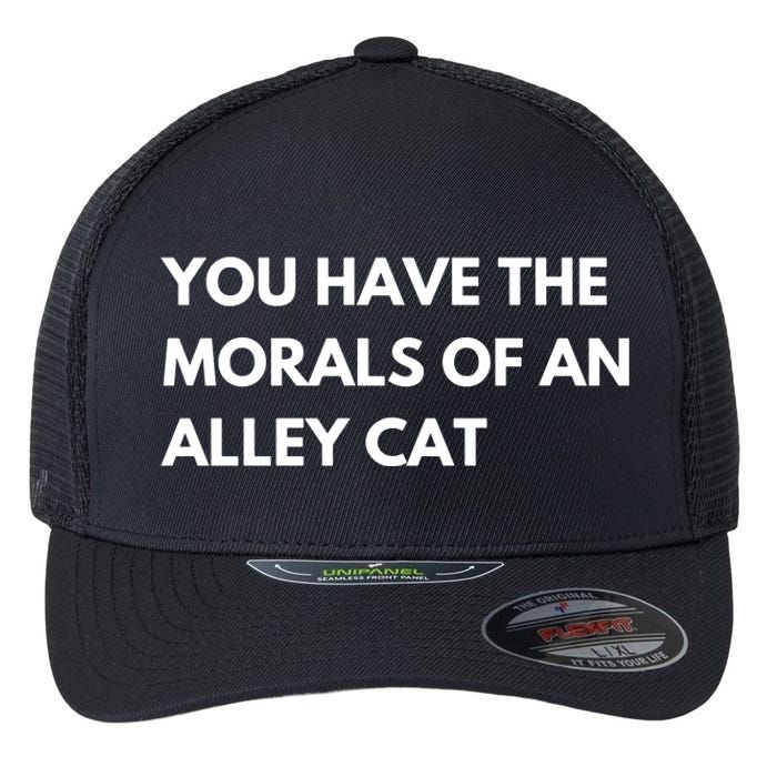 You Have The Morals Of An Alley Cat Presidential Debate Trending Flexfit Unipanel Trucker Cap