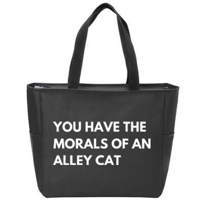 You Have The Morals Of An Alley Cat Presidential Debate Trending Zip Tote Bag