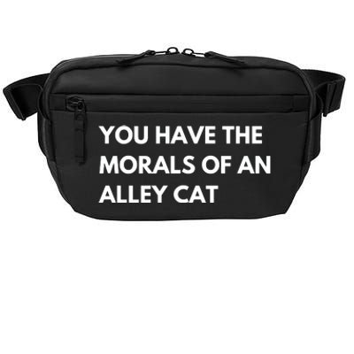 You Have The Morals Of An Alley Cat Presidential Debate Trending Crossbody Pack