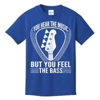 You Hear The Music But You Feel The Bass Guitar Player Cool Gift Kids T-Shirt