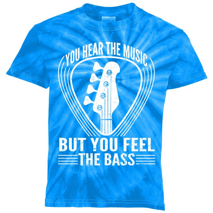 You Hear The Music But You Feel The Bass Guitar Player Cool Gift Kids Tie-Dye T-Shirt