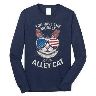 You Have The Morals Of An Alley Cat Funny Cat Long Sleeve Shirt