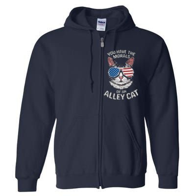 You Have The Morals Of An Alley Cat Funny Cat Full Zip Hoodie