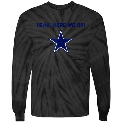 Yeah Here We Go Tie-Dye Long Sleeve Shirt