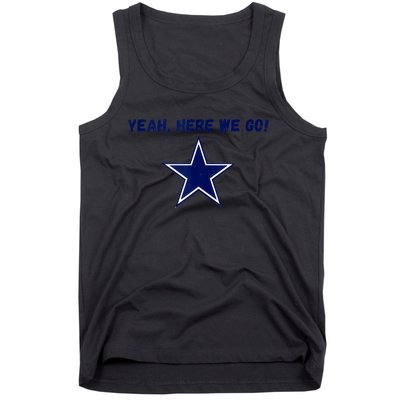 Yeah Here We Go Tank Top