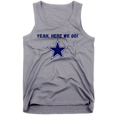 Yeah Here We Go! Tank Top