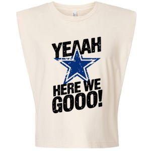 Yeah Here We Go Dallas Garment-Dyed Women's Muscle Tee