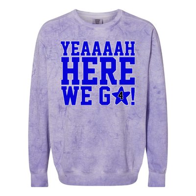 Yeah Here We Go Dallas Football Sport Colorblast Crewneck Sweatshirt