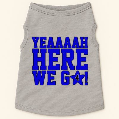 Yeah Here We Go Dallas Football Sport Doggie Tank