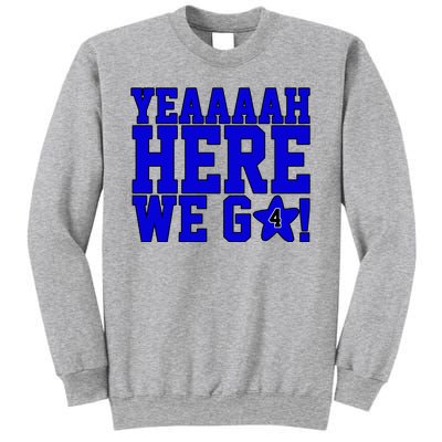 Yeah Here We Go Dallas Football Sport Sweatshirt