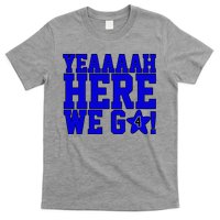 Yeah Here We Go Dallas Football Sport T-Shirt