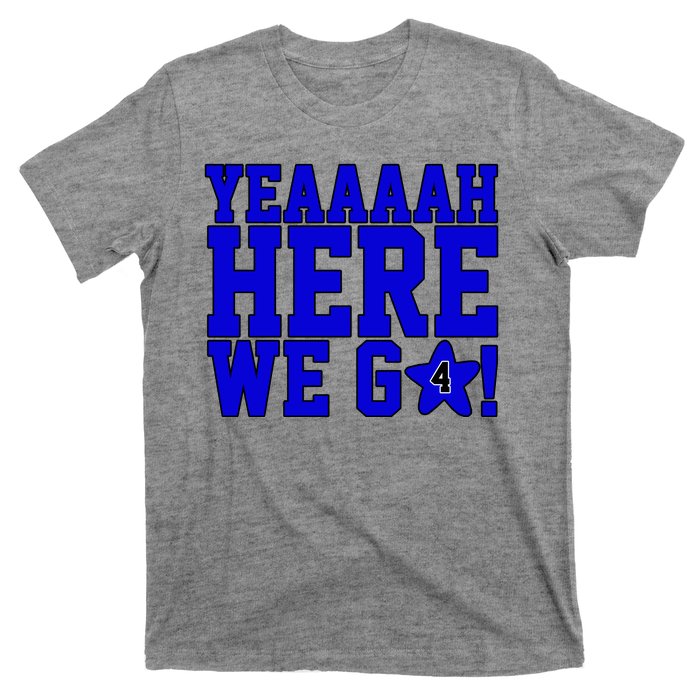 Yeah Here We Go Dallas Football Sport T-Shirt