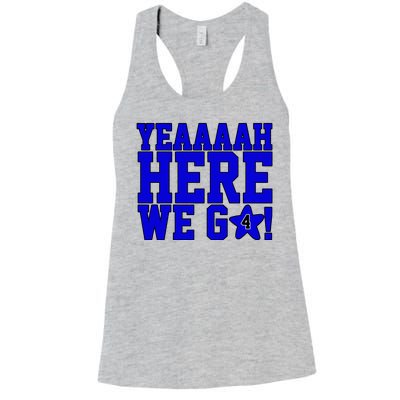 Yeah Here We Go Dallas Football Sport Women's Racerback Tank