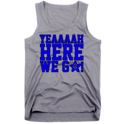 Yeah Here We Go Dallas Football Sport Tank Top