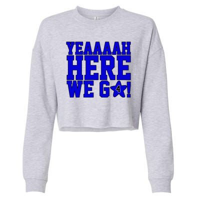 Yeah Here We Go Dallas Football Sport Cropped Pullover Crew