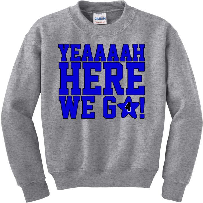 Yeah Here We Go Dallas Football Sport Kids Sweatshirt