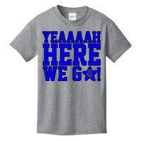 Yeah Here We Go Dallas Football Sport Kids T-Shirt